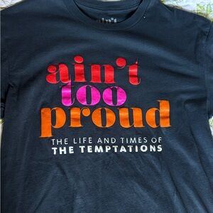 Ain’t Too Proud Broadway T-Shirt